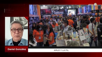 AMLO y la FIL: Daniel González