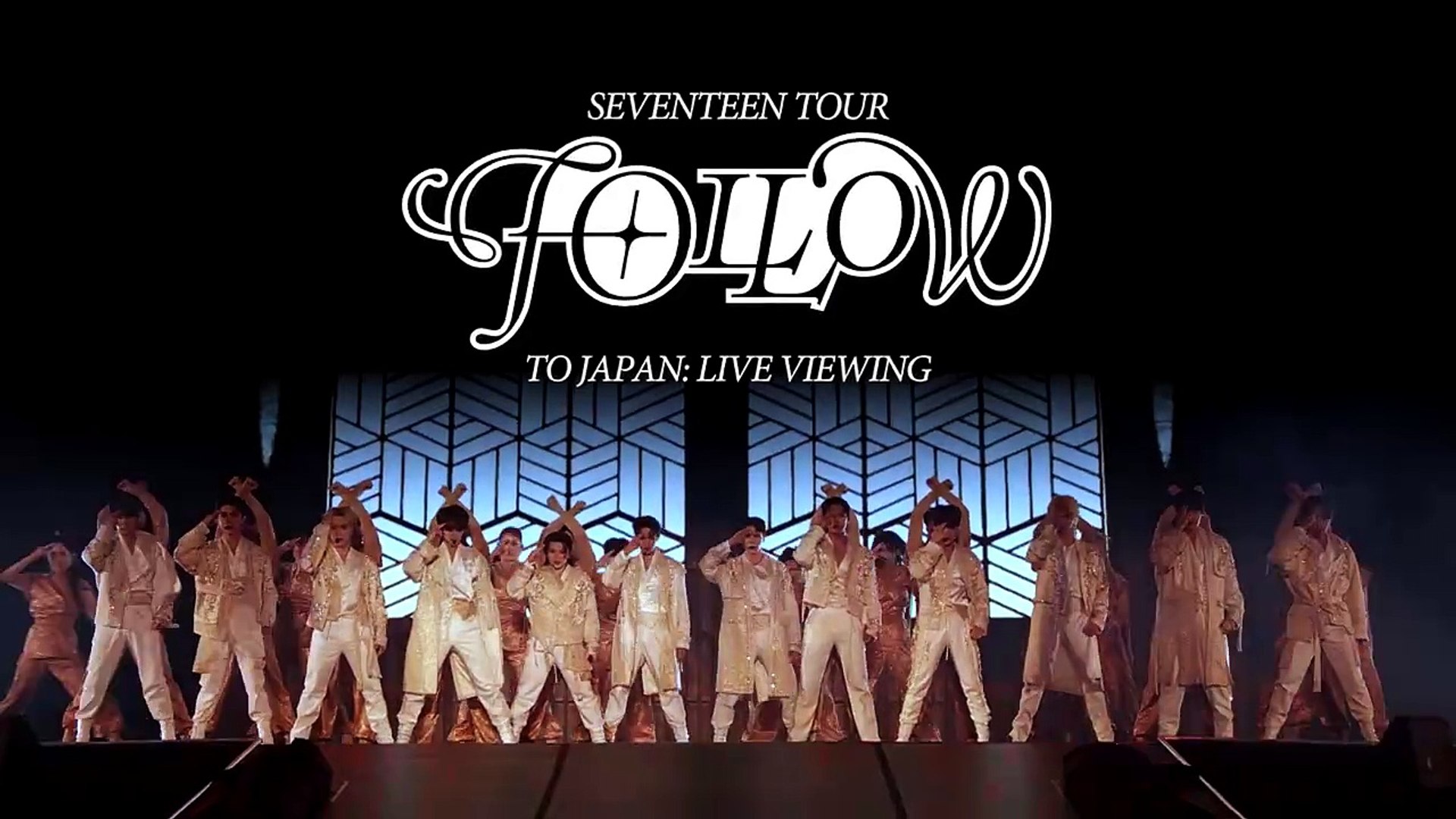 K-POP・アジア SEVENTEEN TOUR 'FOLLOW' TO JAPAN SEVENTEEN TOUR 'FOLLOW' TO JAPAN: LIVE VIEWING - Tomorrow
