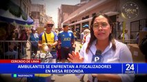 Mesa Redonda: comerciantes afectados por enfrentamiento entre fiscalizadores y ambulantes