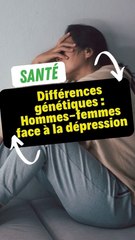 Différences génétiques : Hommes-femmes face à la dépression