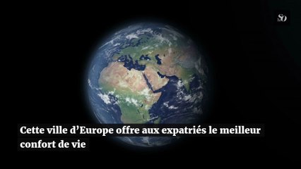 Cette ville d’Europe offre aux expatriés le meilleur confort de vie