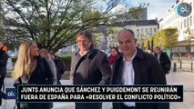 Junts anuncia que Sánchez y Puigdemont se reunirán fuera de España para «resolver el conflicto político»