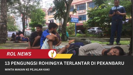 13 Pengungsi Rohingya Terlantar Di Pekanbaru, Minta Makan Ke Pejalan Kaki