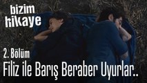 Filiz ile Barış birlikte uyuyor.. - Bizim Hikaye 2. Bölüm