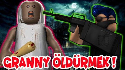 Granny Öldürmek | Roblox Granny 