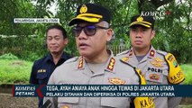Tega, Ayah Aniaya Anak hingga Tewas di Jakarta Utara