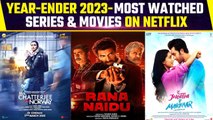 Rana Naidu To Class, Most Watched Indian Movie/Web series on Netflix | Year Ender 2023 | FilmiBeat