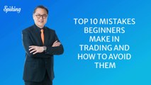 Top 10 Mistakes Beginners Make in Trading and How to Avoid Them