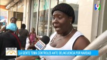 La gente toma controles ante delincuencia por navidad| El Despertador