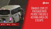 Ônibus com 27 passageiros perde freios e aciona área de escape