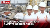 Jokowi Tegaskan Hilirisasi Tidak Hanya di Bahan Mineral saat Resmikan Smelter di Gresik