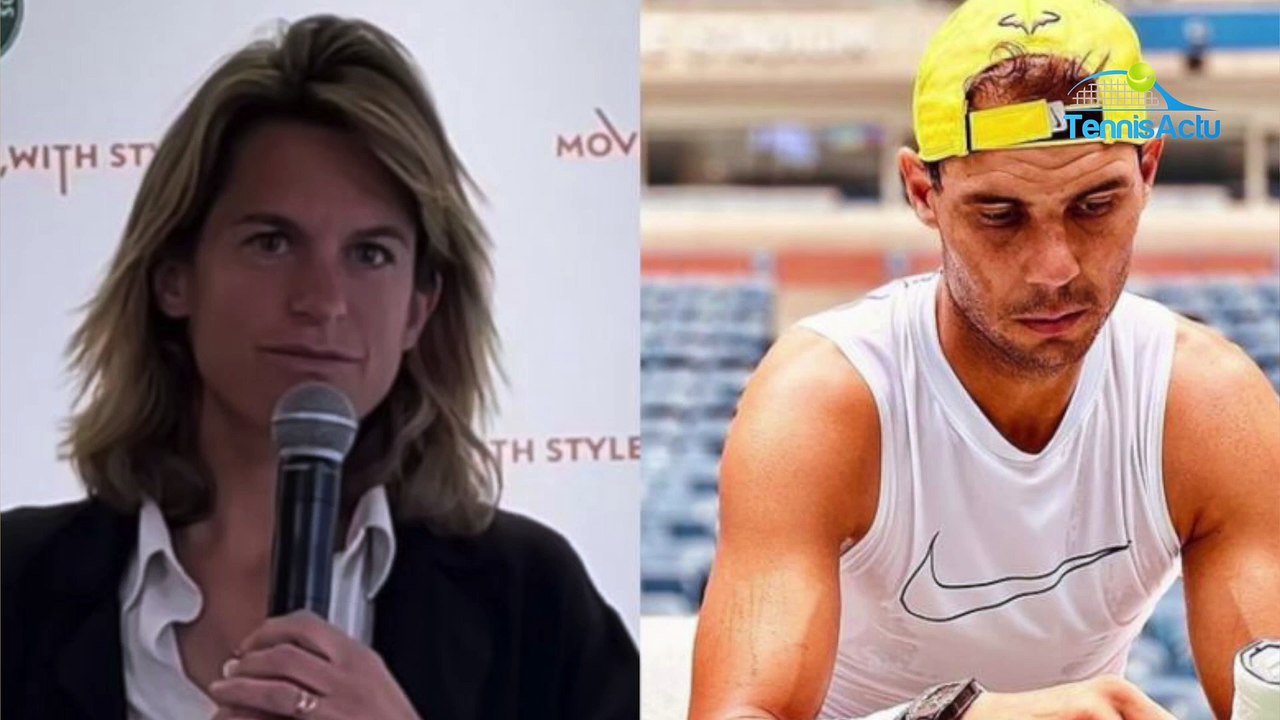 FFT - Roland-Garros 2023 - Amélie Mauresmo : "On espère tous revoir Rafael Nadal à Roland-Garros mais surtout qu'il choisisse sa sortie"