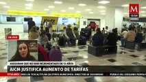 Aumento de precios en AICM afectan a pasajeros y no hay mejora en servicios: Canaero