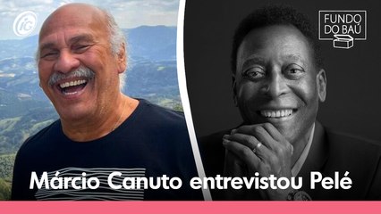 Márcio Canuto relembra entrevista com o rei Pelé