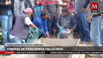 Familiares y amigos dan último adiós a peregrinos embestidos en la México-Puebla