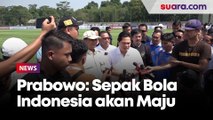 Prabowo akan Kirim Timnas U-20 Latihan di Qatar: Saya Percaya Sepak Bola Indonesia akan Maju