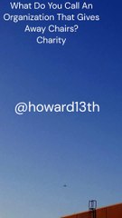 "What Do You Call An Organization That Gives Away Chairs? Charity" 12/11/2023