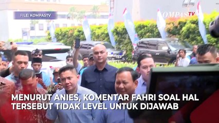 Anies Enggan Komentari Fahri Hamzah: Nggak Level untuk Dijawab