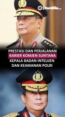Prestasi dan Perjalanan Karier Komjen Suntana, Kepala Badan Intelijen dan Keamanan Polri
