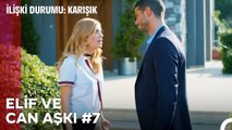 Baştan Sona Elif ve Can Aşkı (Part 7) - İlişki Durumu Karışık