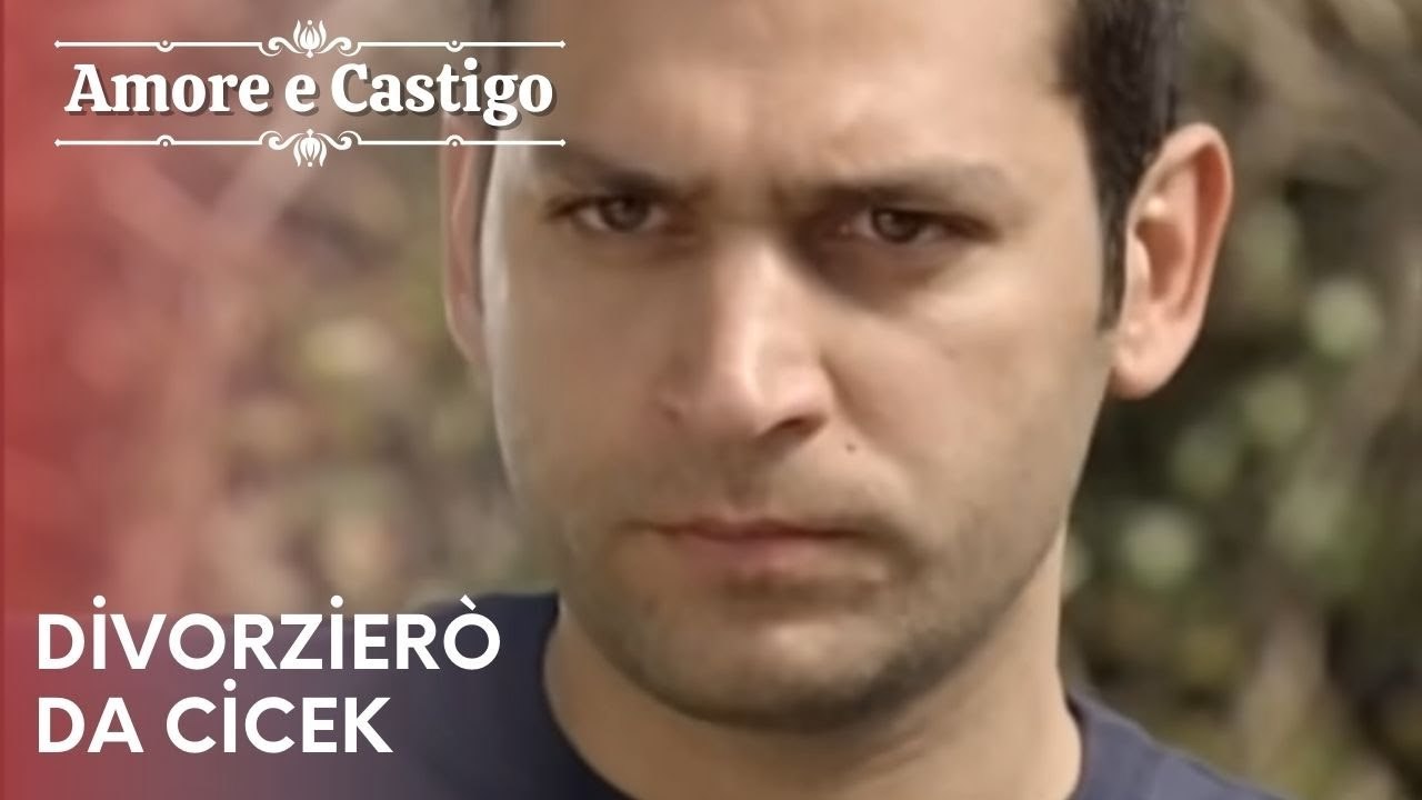 Divorzierò da Cicek | Amore e Castigo - Episodio 14