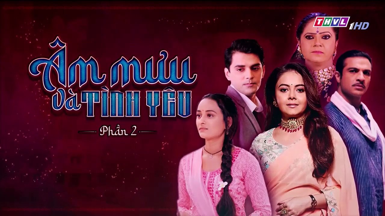 ÂM MƯU VÀ TÌNH YÊU - PHẦN 2 - TẬP 84 - XEM PHAN 2 PHIM AM MUU VA TINH YEU P2 - TAP 85