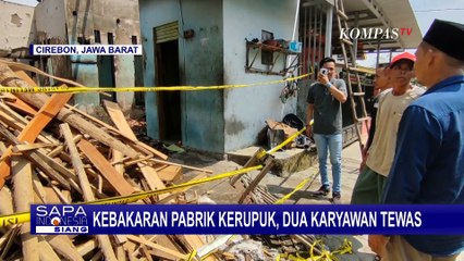 下载视频: 2 Karyawan Pabrik Kerupuk Tewas dalam Kebakaran, Korban Terjebak dan Tak Bisa Selamatkan Diri