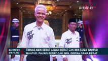 Timnas AMIN Sebut Lawan Berat Cak Imin di Debat Cawapres Bukan Gibran, Tapi Mahfud MD