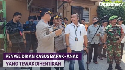 Polisi Hentikan Penyelidikan Kasus Bapak-Anak yang Tewas di Jakarta Utara