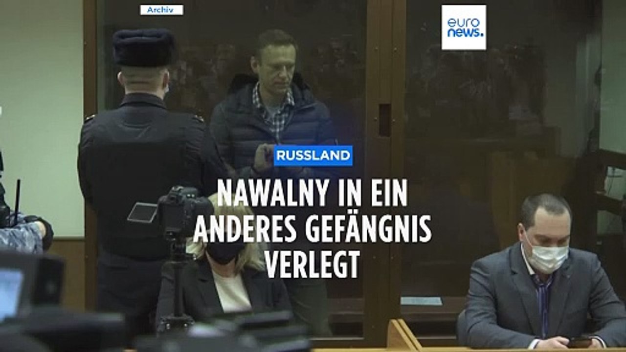 Wo ist Alexej? Inhaftierter Kreml-Kritiker Nawalny in anderes Gefängnis verlegt