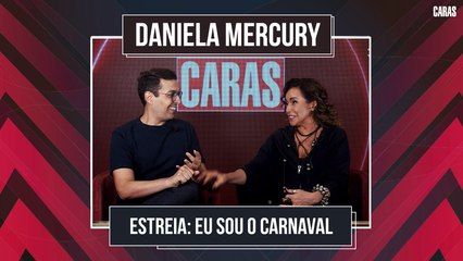 DANIELA MERCURY LANÇA PROJETO 'EU SOU O CARNAVAL' COM ÁLBUM E DOCUMENTÁRIO INÉDITO!