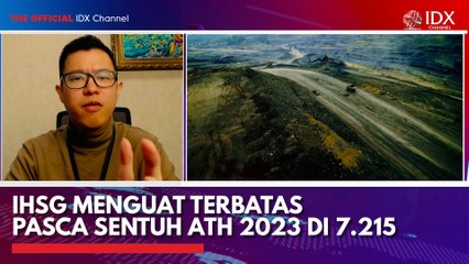 IHSG Menguat Terbatas Pasca Sentuh ATH 2023 di 7.215
