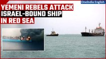 Yemeni rebel forces attack Israel-bound cargo ship in Red Sea; US confirms aerial attack | Oneindia