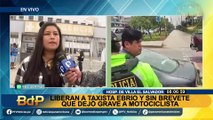 Taxista ebrio que atropelló a motociclista en Villa El Salvador quedó libre