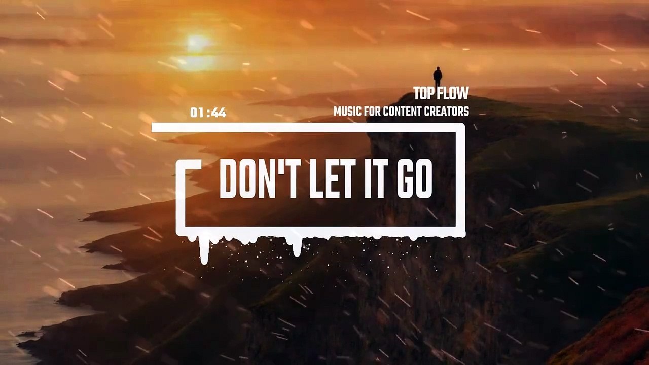 (Music For Content Creators) - Dont Let it Go, Vlog & Background Music by Top Flow