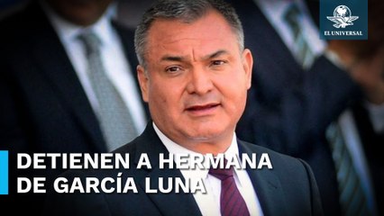 Hermana de García Luna es detenida en Cuernavaca  por delincuencia organizada