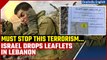 Israel-Hamas War: Israel drops flyers warning Lebanese against helping Hezbollah | Oneindia News