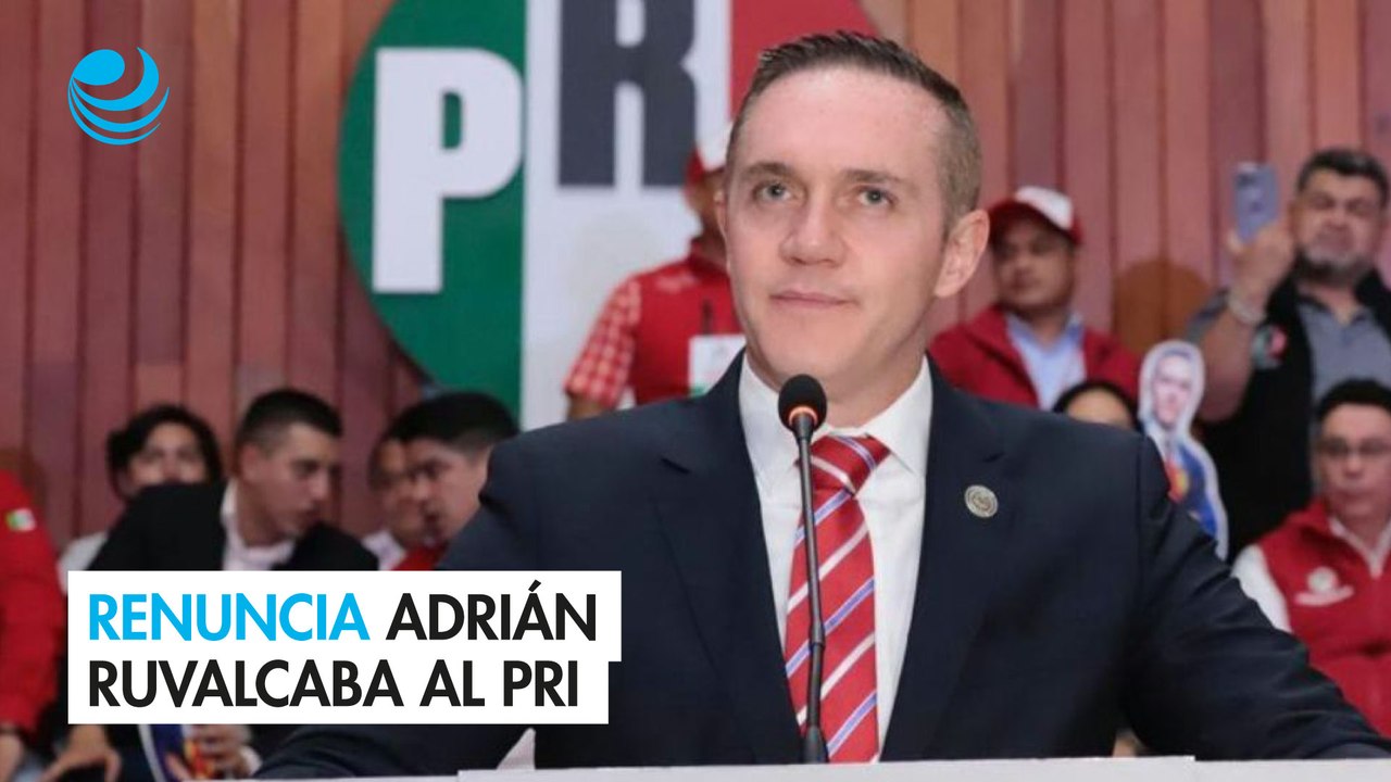 Renuncia Adrián Ruvalcaba al PRI