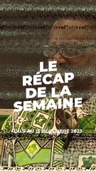 Retour sur les infos marquantes de la semaine du 09 au 15 décembre 2023