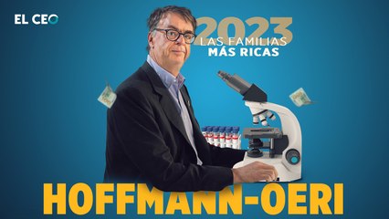 Las familias más ricas del 2023: Familia Hoffmann-Oeri