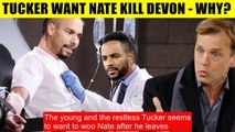 CBS Young And The Restless Spoilers Tucker and Nate carry out a scam - taking ov(1)