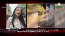 Amenazan a las madres buscadoras de Jalisco