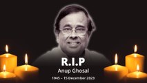 मशहूर बंगाली सिंगर Anup Ghoshal का लंबी बीमारी के बाद हुआ निधन