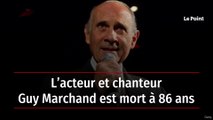 L’acteur et chanteur Guy Marchand est mort à 86 ans