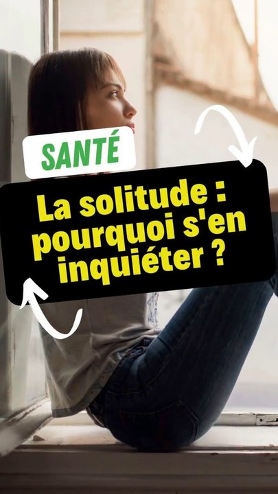 La solitude : Pourquoi s'en inquiéter ?