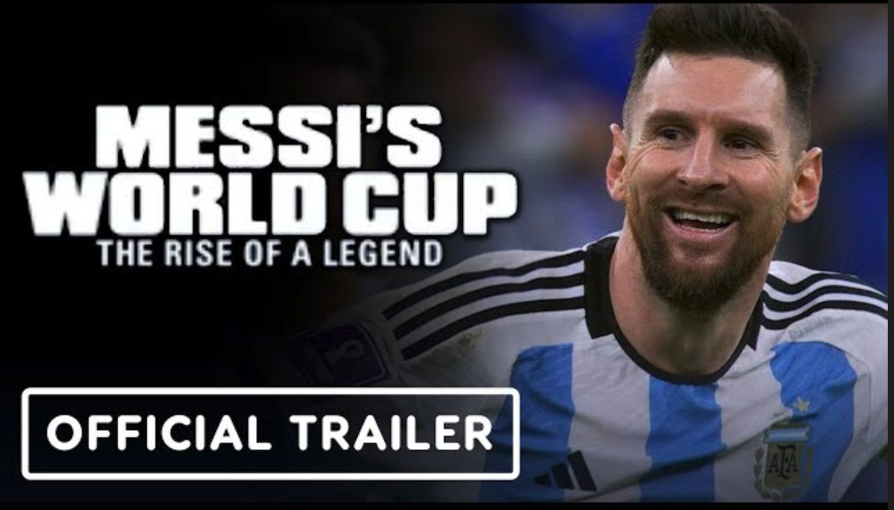 Messi's World Cup: The Rise of a Legend | Official Teaser Trailer ...