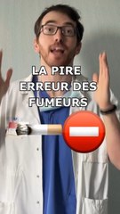 LA PIRE ERREUR DES FUMEURS 