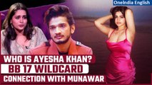 Bigg Boss 17: Ayesha Khan’s wildcard entry and connection with Munawar Faruqui | Oneindia News |
