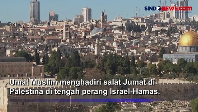 Umat Muslim Melakukan Sholat Jum’at Meski ditengah Perang Israel-Hamas