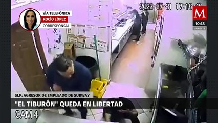 Liberan en SLP a 'El Tiburón', agresor de menor en Subway